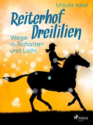 cover image of Reiterhof Dreililien 10--Wege in Schatten und Licht